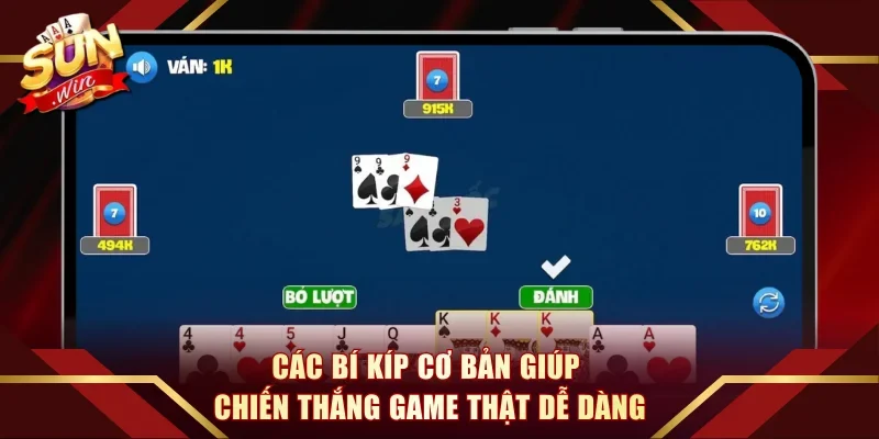 Các bí kíp cơ bản giúp chiến thắng game thật dễ dàng
