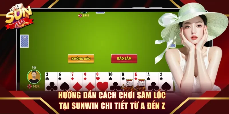 Cách Chơi Sâm Lốc